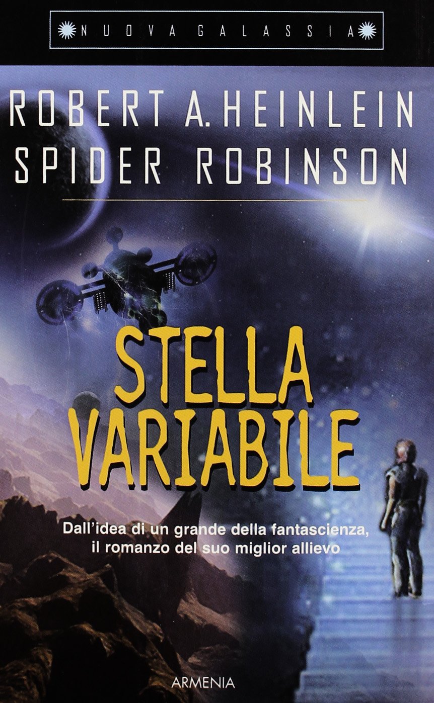Stella Variabile di Robert A. Heinlein e Spider Robinson