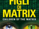David Icke: “ Figli di Matrix”