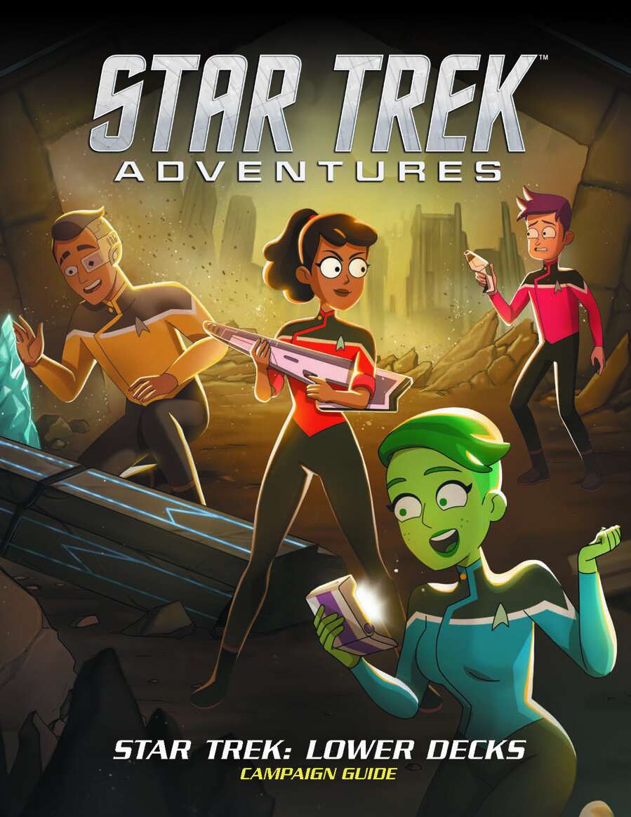 Star Trek Adventures – Star Trek: Lower Decks Campaign Guide