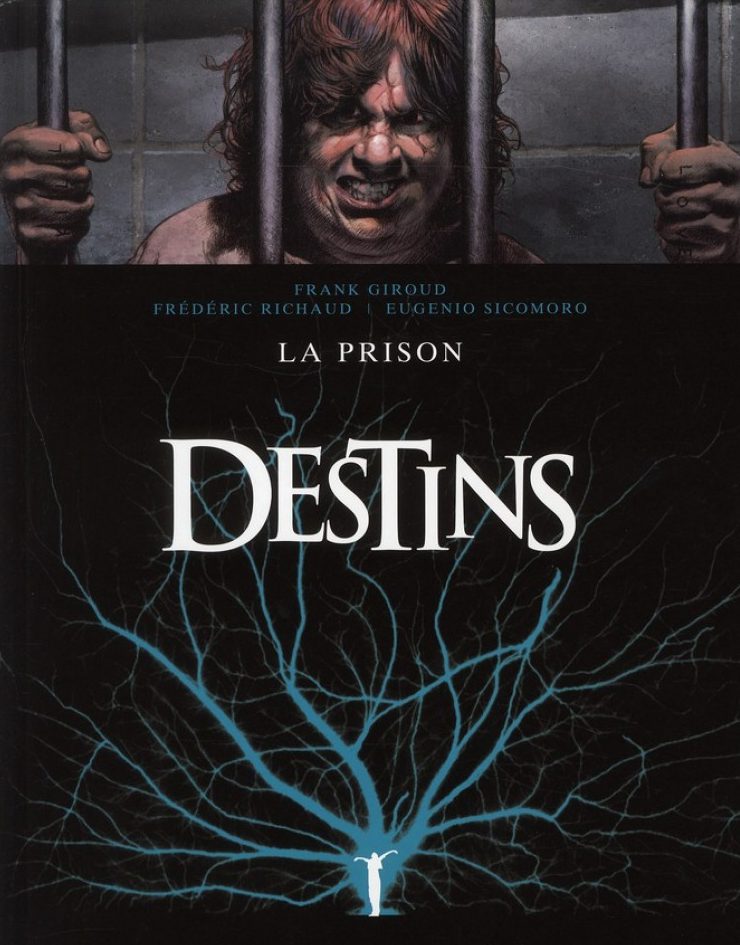 Destins “La prison” di Frank Giroud