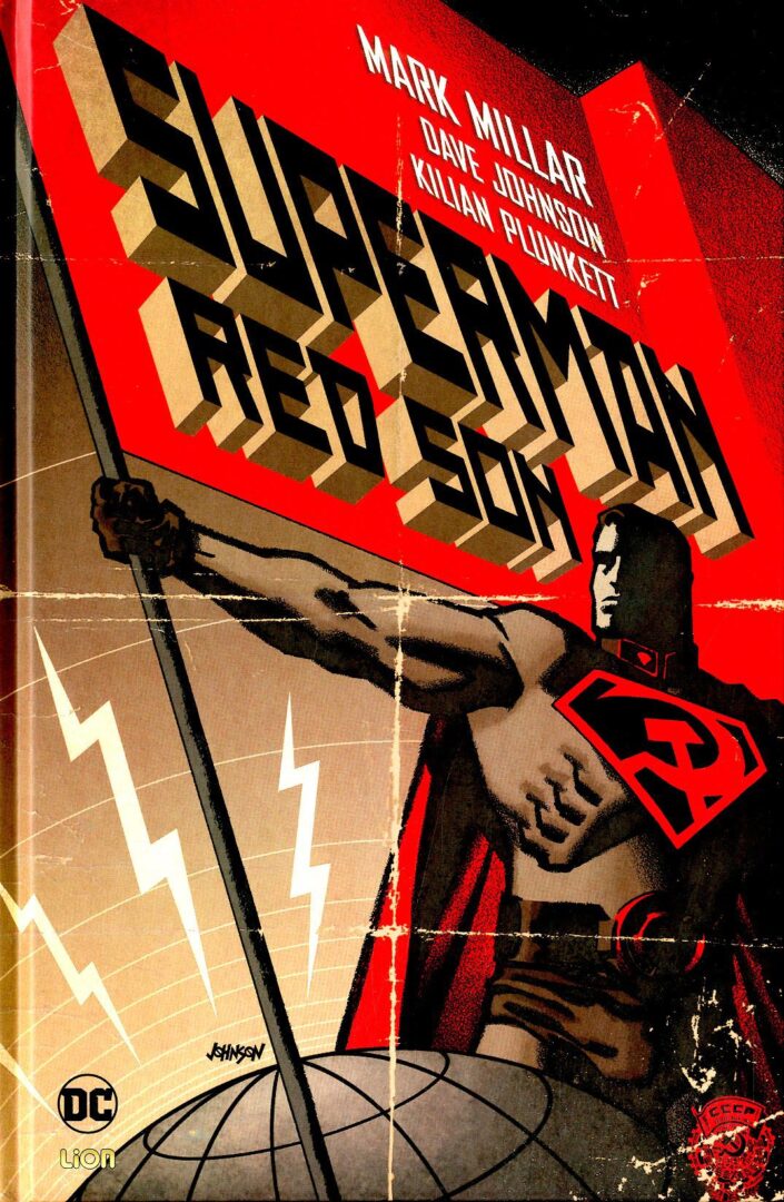 Superman – Red Son. Quando l’Uomo d’Acciaio era comunista