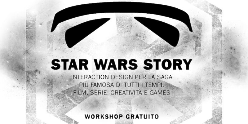 Star Wars Story, il workshop allo IED
