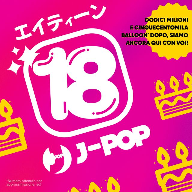 J-POP Manga festeggia 18 anni!