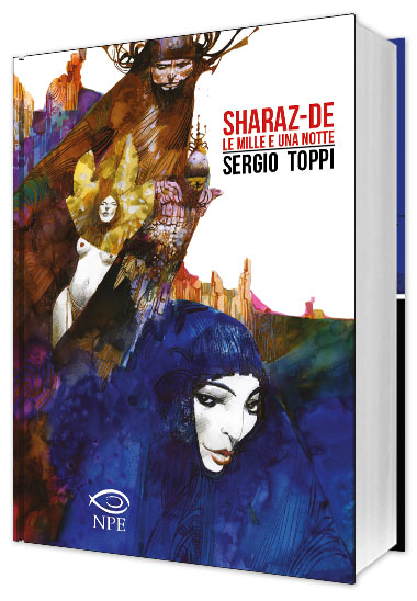 Sharaz-de, il capolavoro di Sergio Toppi!