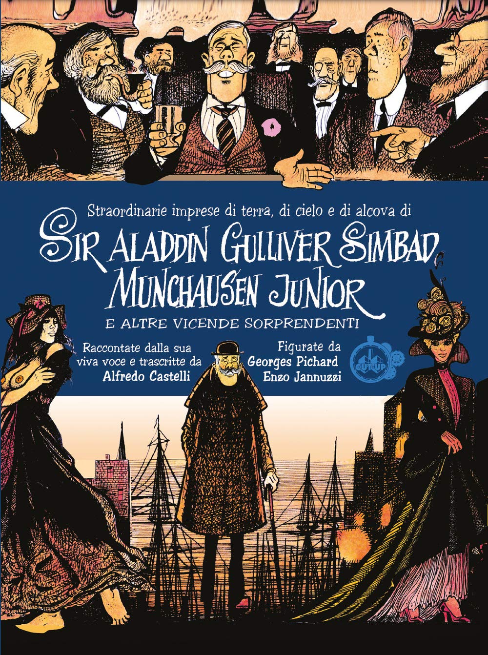 Straordinarie imprese di terra, di cielo e di alcova di Sir Aladdin Gulliver Simbad Munchausen Junior