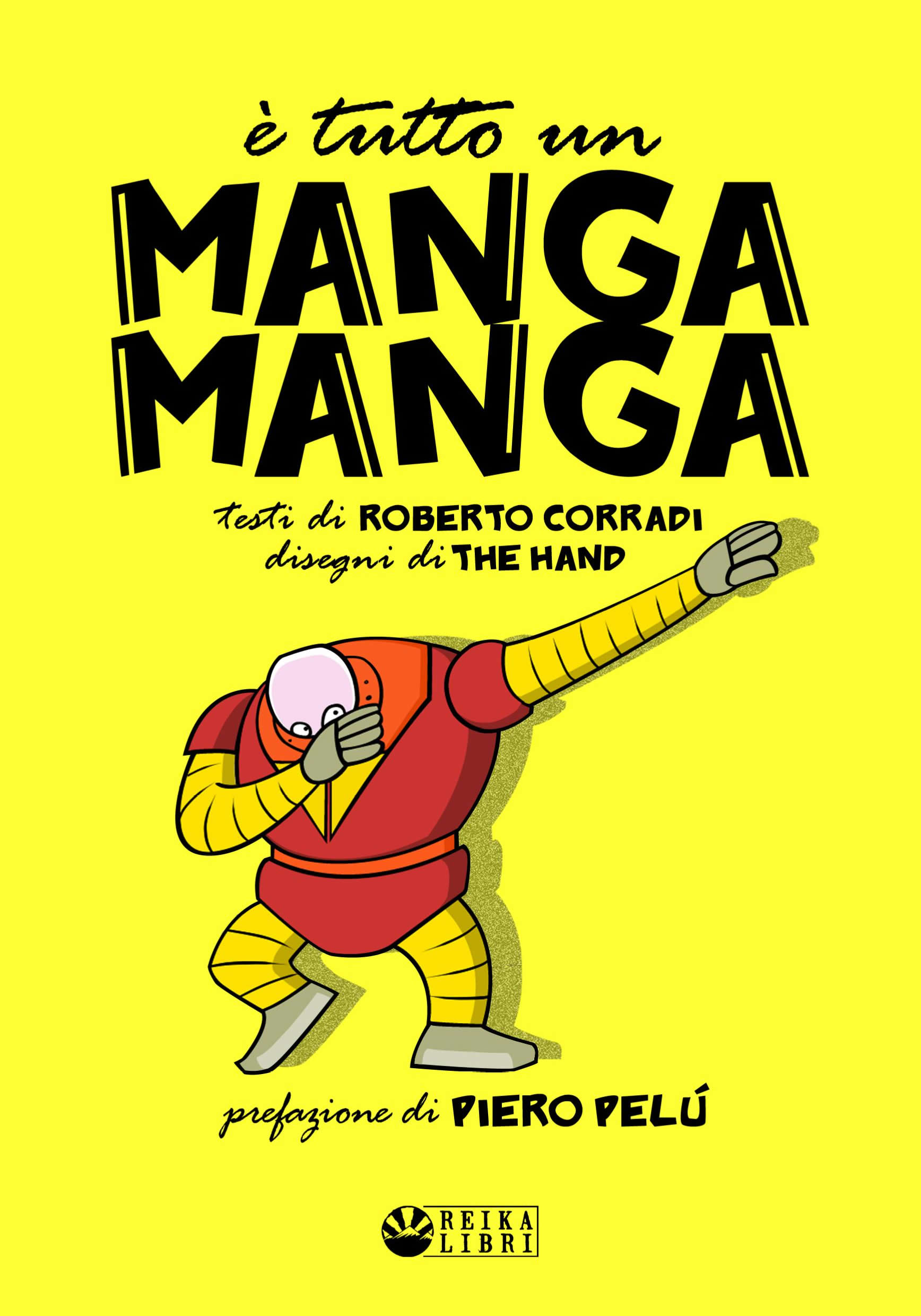 È tutto un Manga Manga: manuale satirico sui robottoni giapponesi