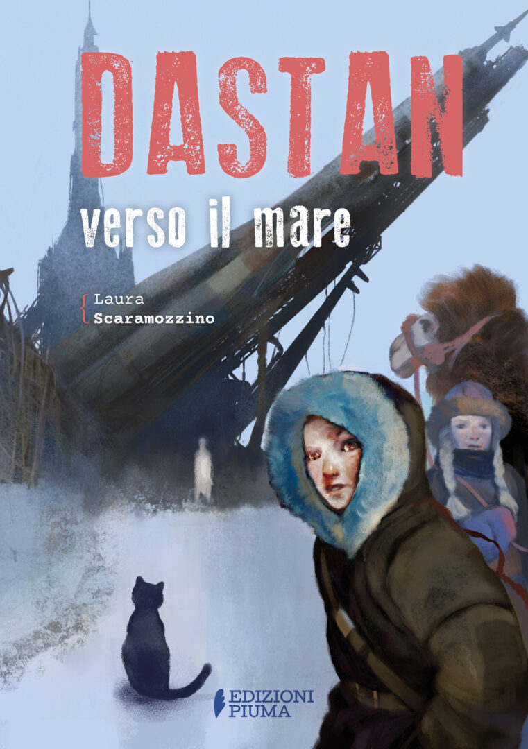 Dastan verso il mare di Laura Scaramozzino