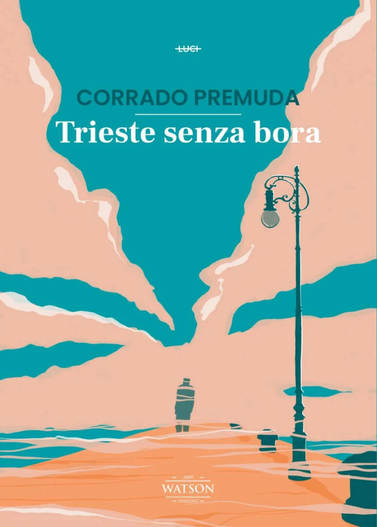 Trieste senza bora di Corrado Premuda