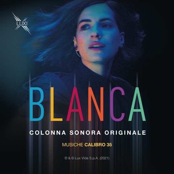 La colonna sonora di Blanca firmato dai Calbiro 35