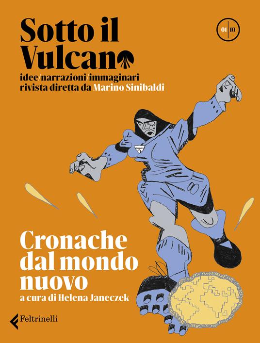 Esce per Feltrinelli la rivista Sotto il Vulcano, diretta da Marino Sinibaldi