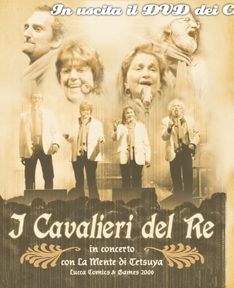 Il DVD dei Cavalieri Del Re con il concerto di Lucca 2006