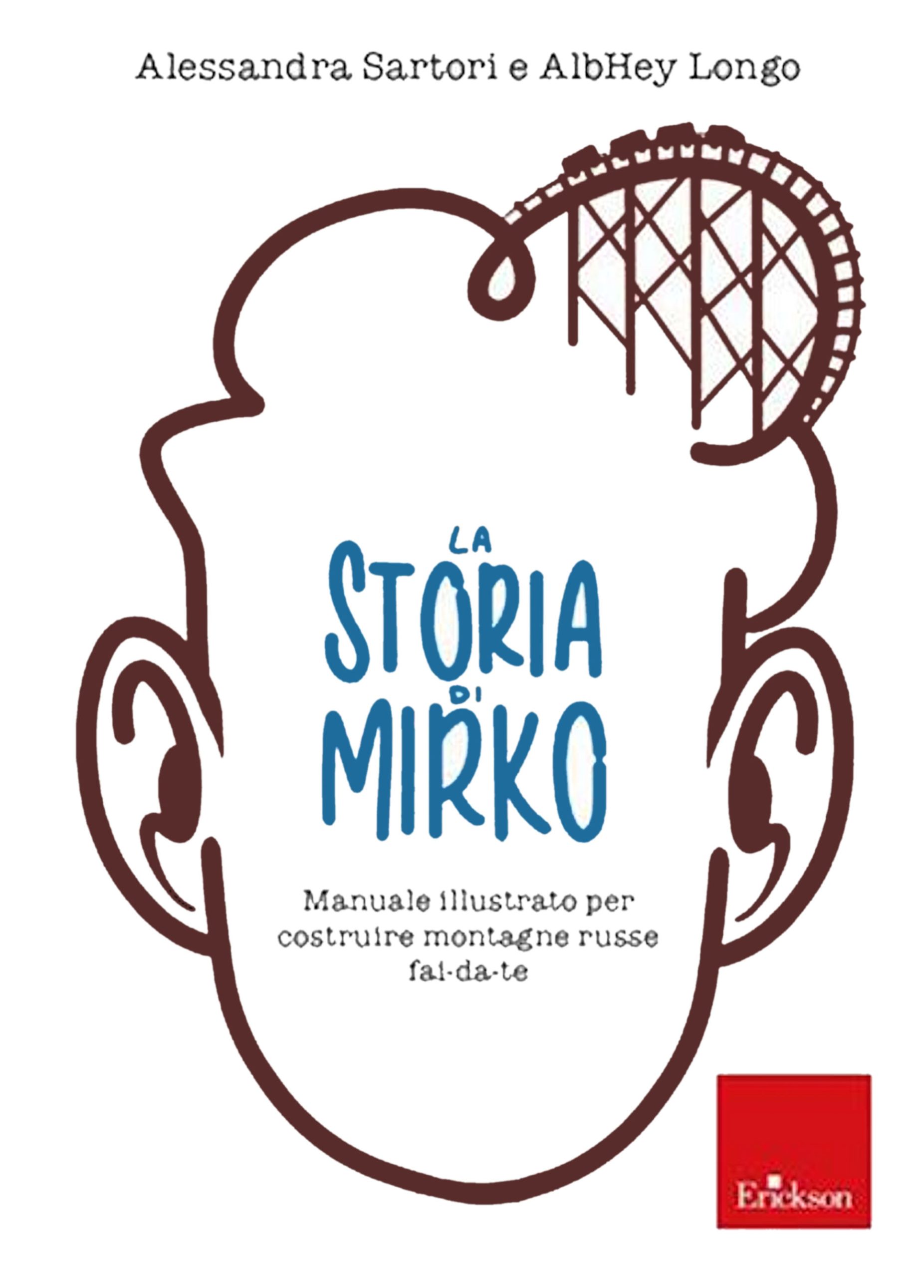 La storia di Mirko di Alessandra Sartori e AlbHey Longo