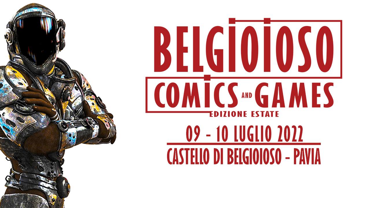 Belgioioso Comics and Games: 9 e 10 luglio 2022
