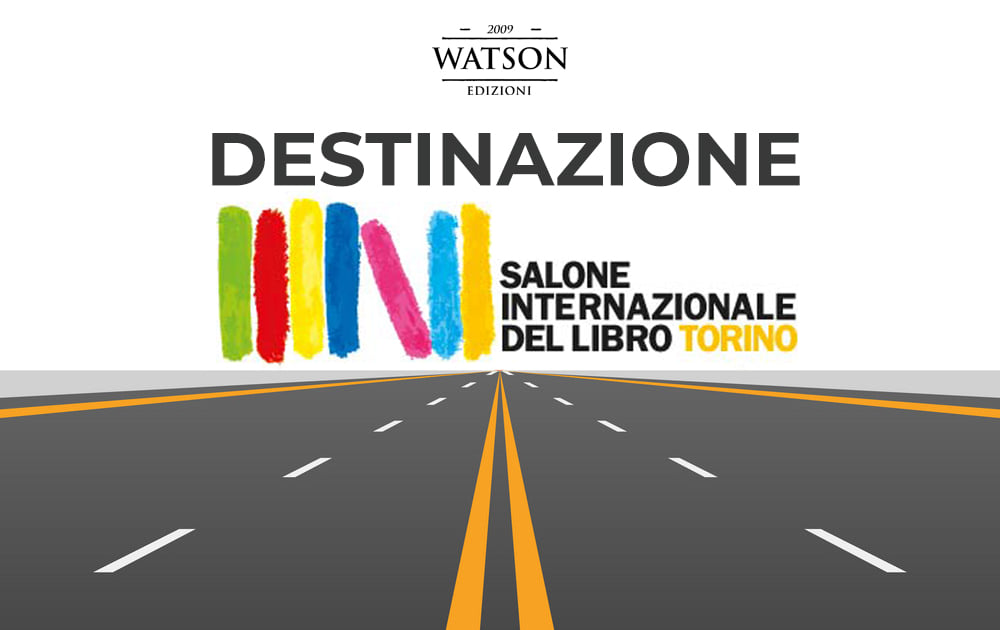 Watson Edizioni al Salone Internazionale del Libro di Torino 2022