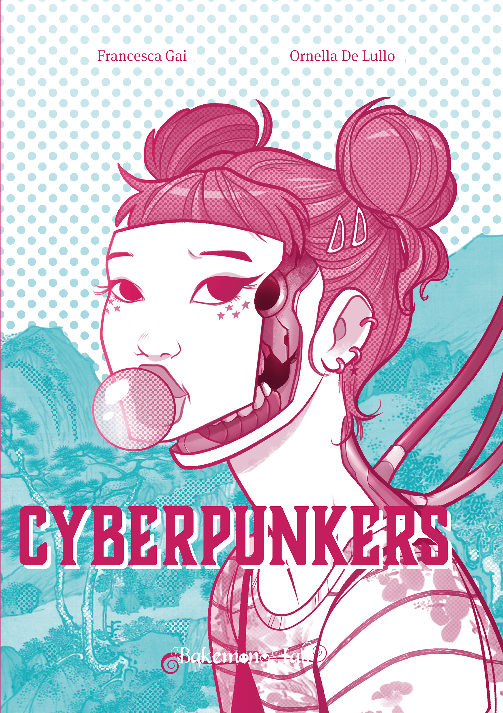 Cyberpunkers di Ornella De Lullo e Francesca Gai