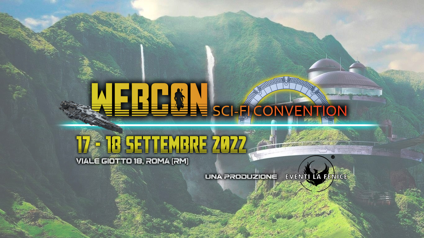 Webcon – SciFi Convention 2022: Torna la Fantascienza nella Capitale