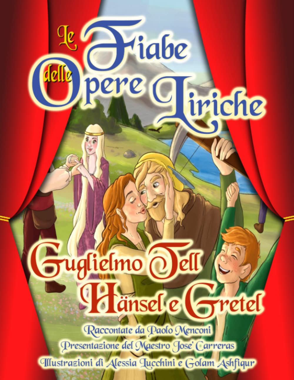 Le Fiabe delle Opere Liriche – Guglielmo Tell & Hansel e Gretel