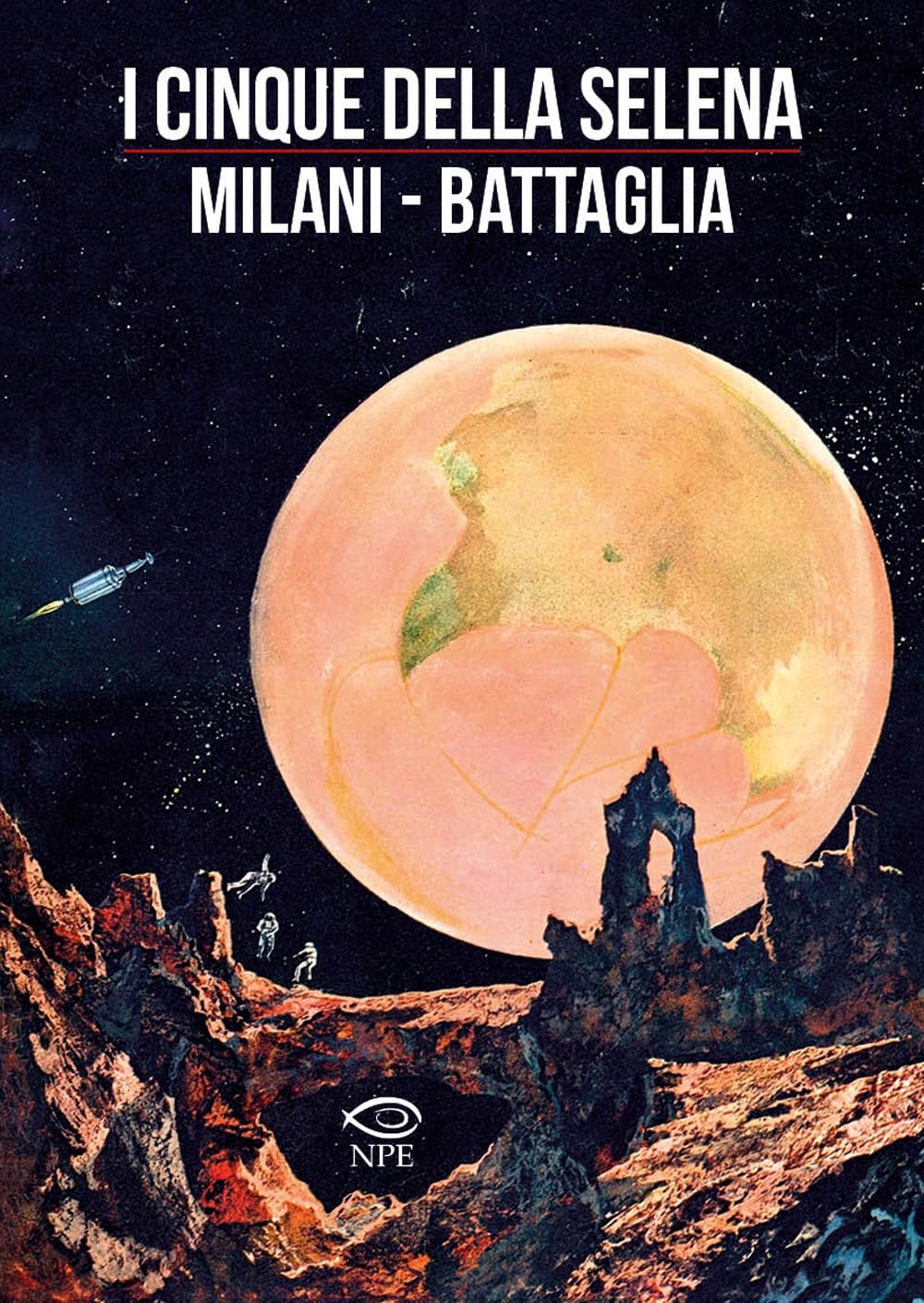 I Cinque Della Selena di Mino Milani e Dino Battaglia