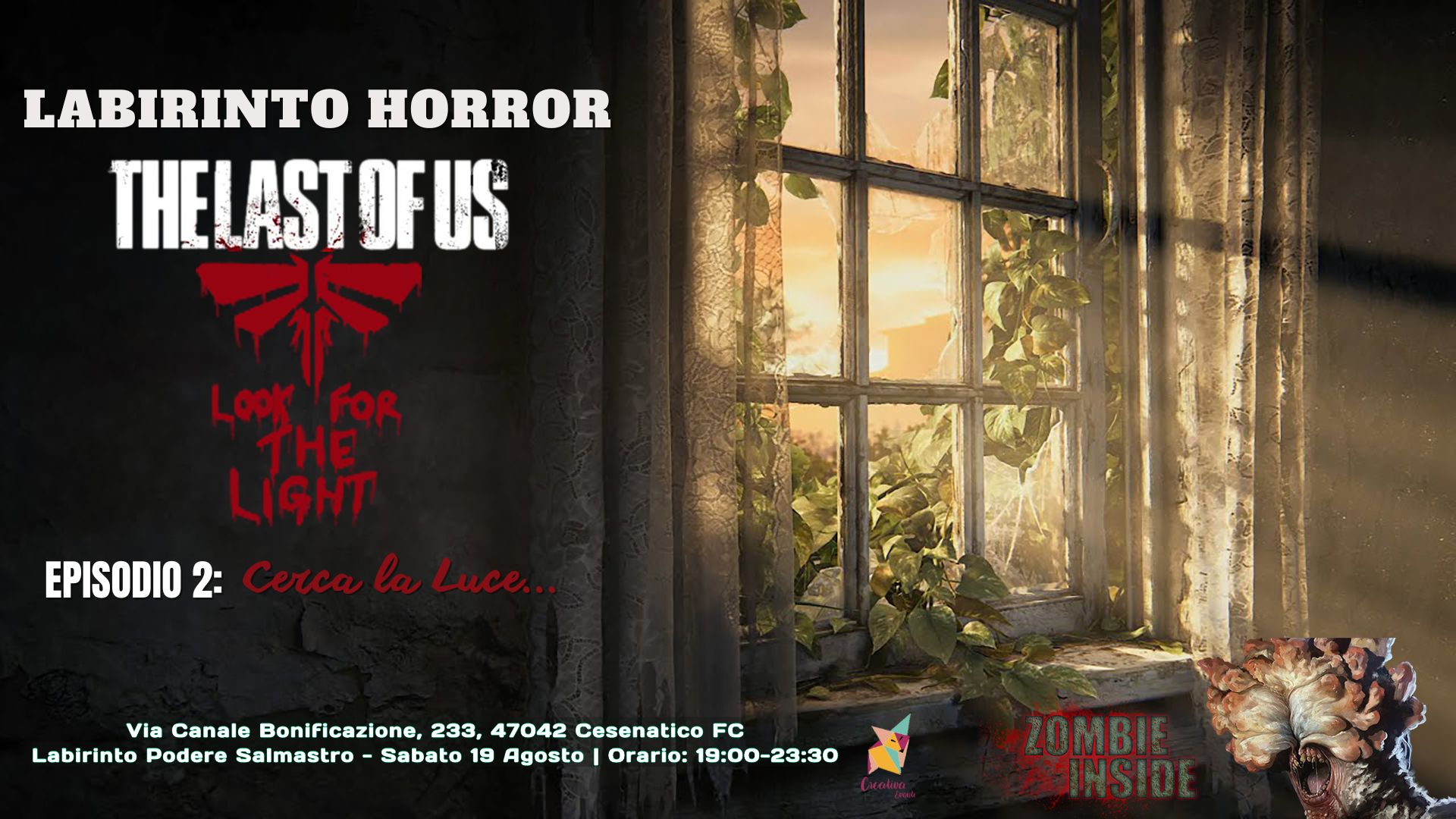 Labirinto Horror The Last Of Us – Episodio 2: Cerca la Luce…  19 agosto 2023