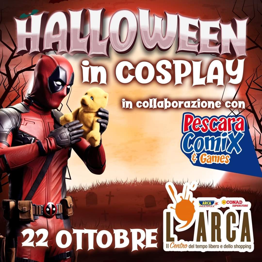 Halloween in Cosplay al Centro L’Arca con Pescara Comix
