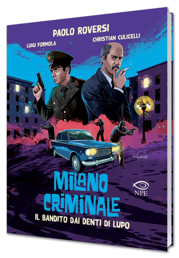 Milano Criminale – Il bandito dai denti di lupo
