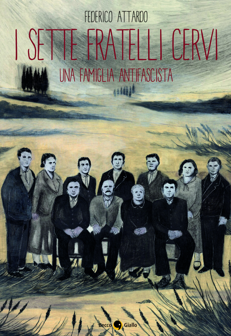 I sette fratelli Cervi. Una famiglia antifascista