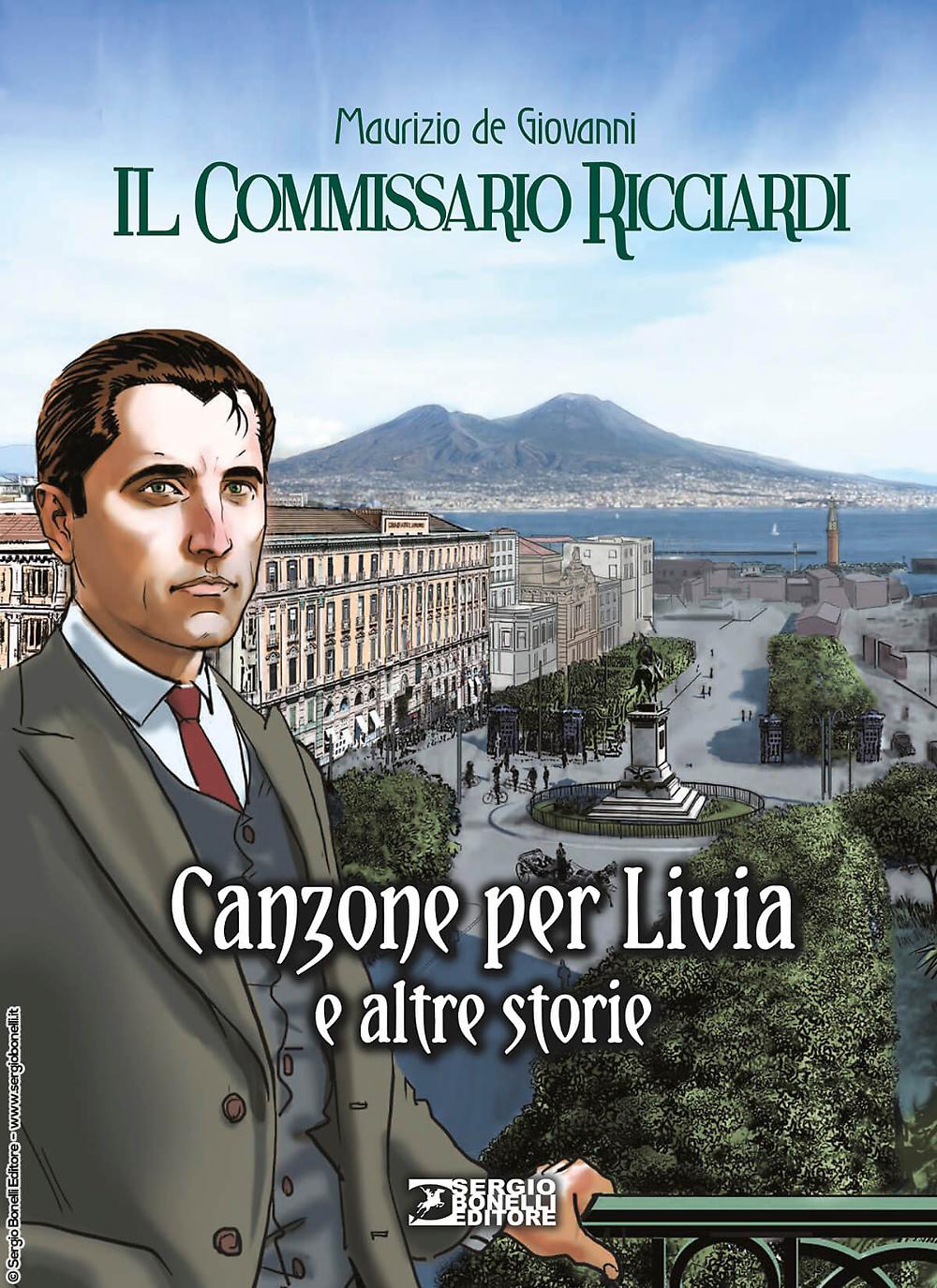 Il Commissario Ricciardi. Canzone per Livia e altre storie